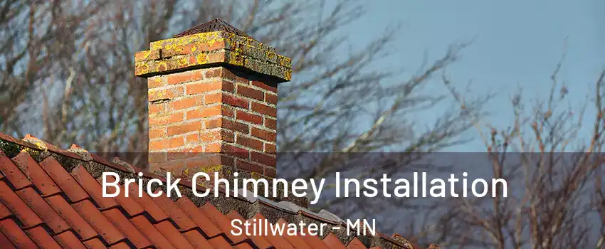  Brick Chimney Installation Stillwater - MN