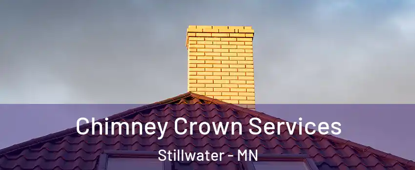  Chimney Crown Services Stillwater - MN