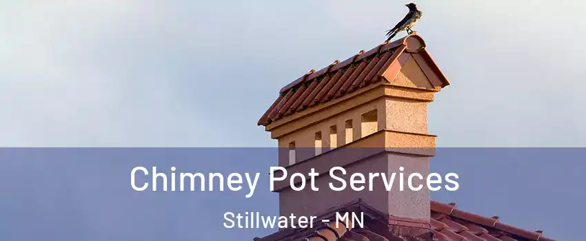  Chimney Pot Services Stillwater - MN