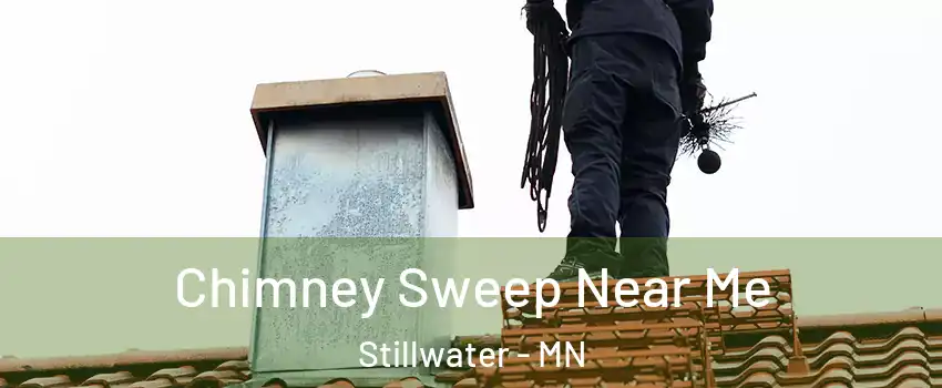  Chimney Sweep Near Me Stillwater - MN