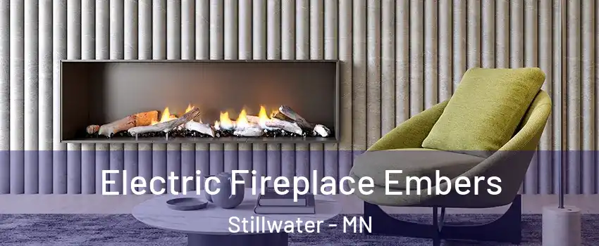  Electric Fireplace Embers Stillwater - MN