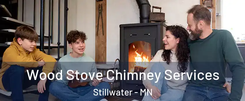  Wood Stove Chimney Services Stillwater - MN